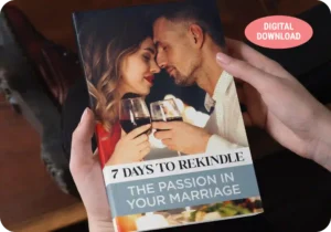 BONUS 1 - 7 Days To Rekindle The Passion In Your Marriage